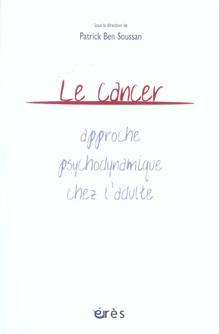 Le cancer : approche psychodynamique chez l'adulte