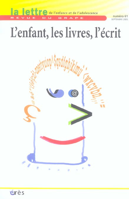 La lettre de l'enfance et de l'adolescence N° 61, Septembre 2005 : L'enfant, les livres, l'écrit