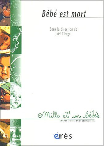 Expériences, rites et célébrations Bébé est mort