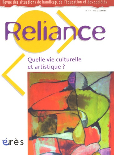 Reliance N° 17 : Quelle vie culturelle et artistique?