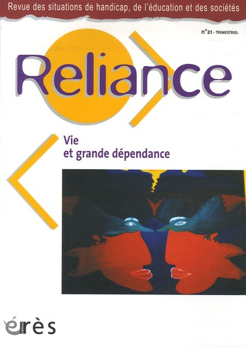 Reliance N° 21 : Vie et grande dépendance