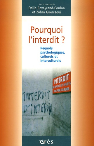 Pourquoi l'interdit ? Regards psychologique, culturel et interculturel