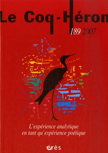 Le Coq-Héron N° 189/2007 : L'expérience analytique en tant qu'expérience poétique