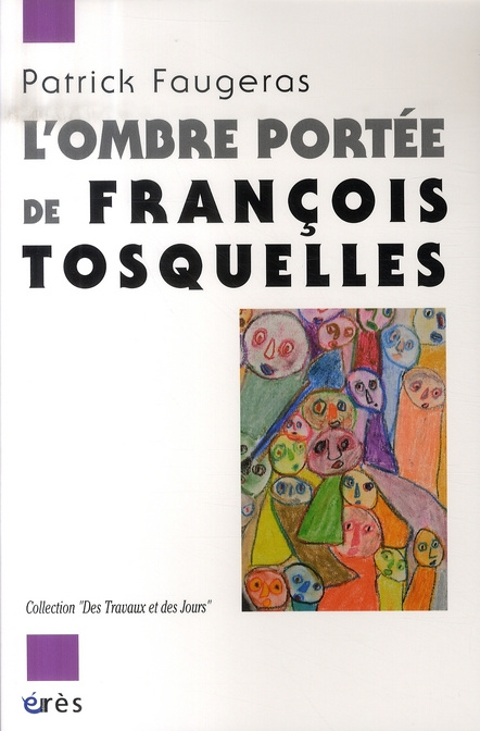 L'ombre portée de François Tosquelles