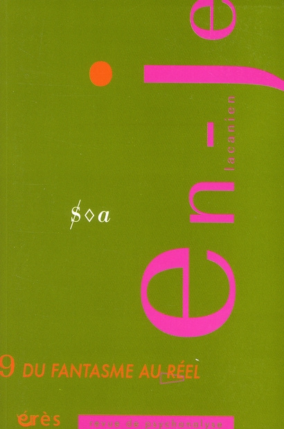 L'en-je lacanien N° 9, 12/2007 : Du fantasme au réel
