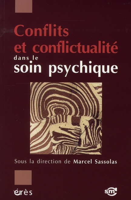 Conflits et conflictualité dans le soin psychique