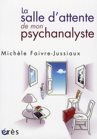 La salle d'attente de mon psychanalyste