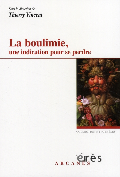 La boulimie, une indication pour se perdre. Considérations psychopathologiques et thérapeutiques