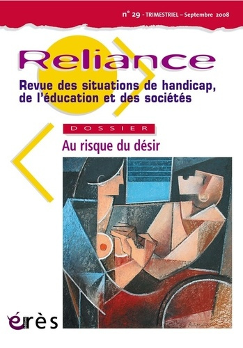 Reliance 29, Septembre 2008 : Au risque du désir