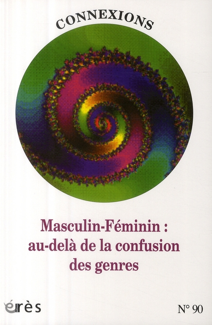 Connexions N° 90 : Masculin-Féminin : au-delà de la confusion des genres