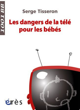 Les dangers de la télé pour les bébés. Non au formatage des cerveaux !