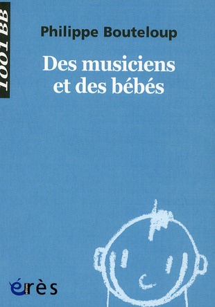 Des musiciens et des bébés