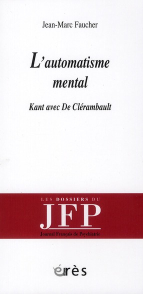 L'automatisme mental. Kant avec De Clérambault