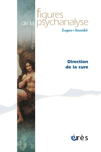 Figures de la psychanalyse N° 21 : Direction de la cure