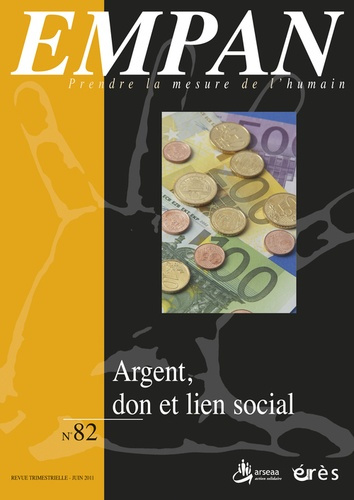 Empan N° 82, Juin 2011 : Argent, don et lien social