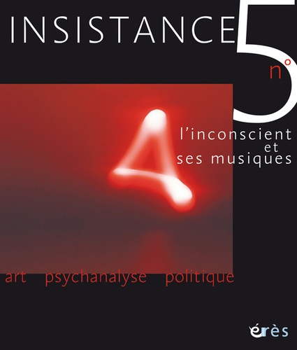 Insistance N° 5 : L'inconscient et ses musiques