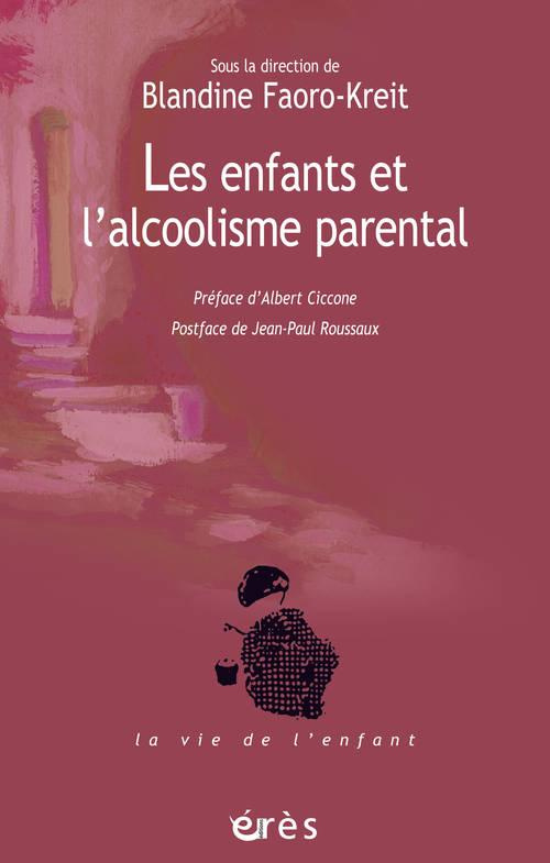 Les enfants et l'alcoolisme parental . La question de la transmission et l'apport de la fratrie comm