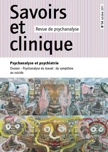 Savoirs et clinique N° 14, Octobre 2011 : Psychanalyse et psychiatrie