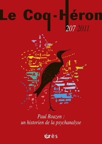Le Coq-Héron N° 207, 2011 : Paul Roazen : une histoirien de la psychanalyse