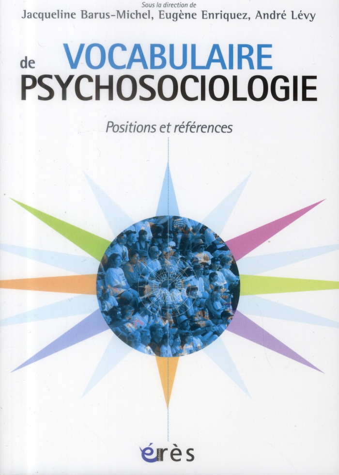 Vocabulaire de psychosociologie. Références et postions
