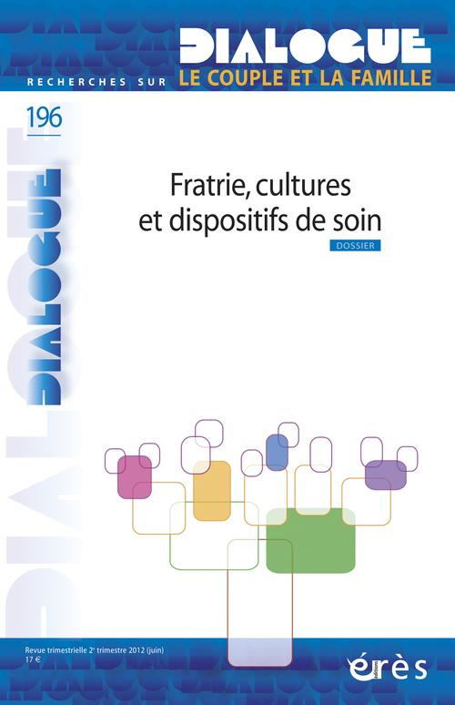 Dialogue N° 196 : Fratrie, cultures et dispositifs de soin