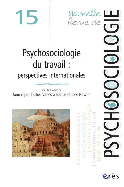 Nouvelle revue de psychosociologie N° 15, Printemps 2013 : La psychosociologie du travail. Perspecti