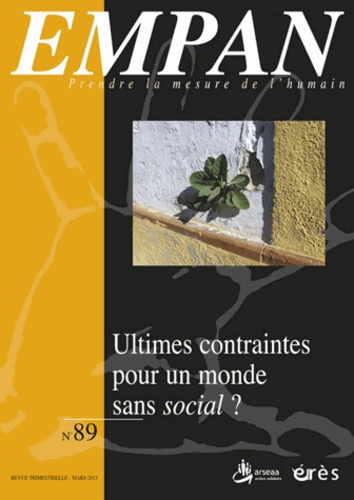 Empan N° 89, Mars 2013 : Ultimes contraintes pour un monde sans social ?