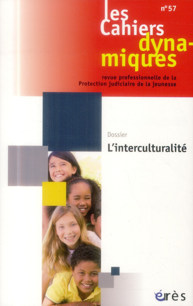Les Cahiers dynamiques N° 57 : L'interculturalité