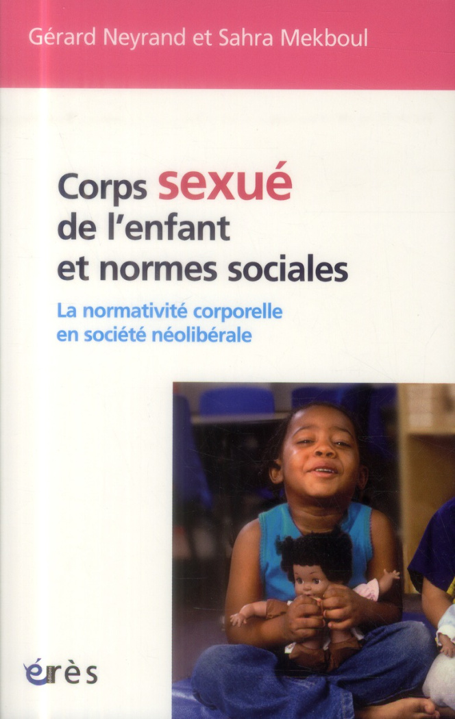 Corps sexué de l'enfant et normes sociales. La normativité corporelle en société néolibérale