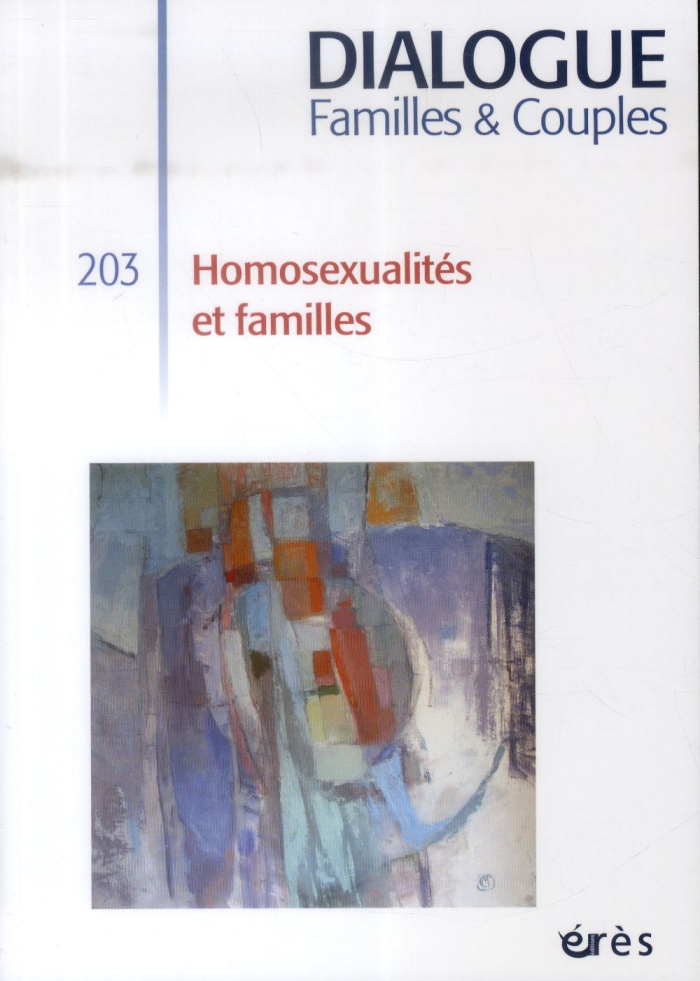 Dialogue N° 203, Mars 2014 : Homosexualités et familles