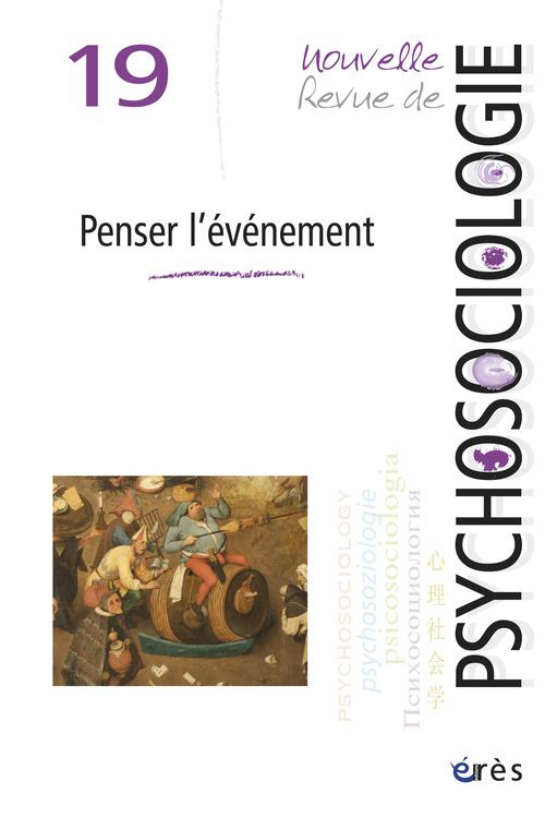 Nouvelle revue de psychosociologie N° 19, Printemps 2015 : L'événement, accident ou promesse ?