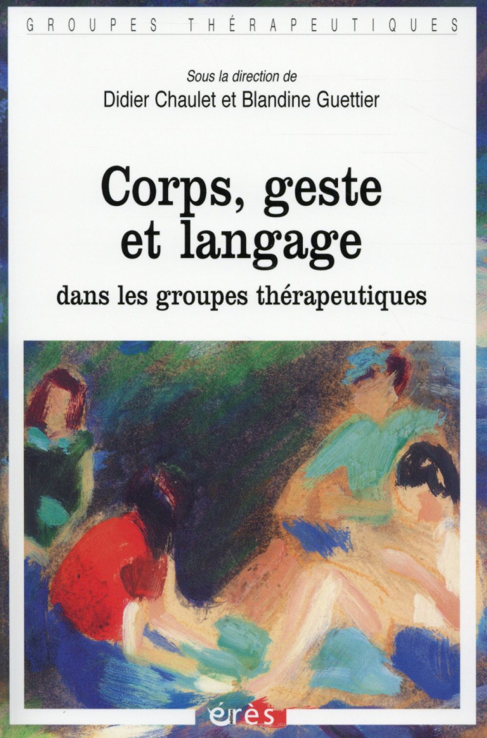 Corps, geste et langage dans les groupes thérapeutiques