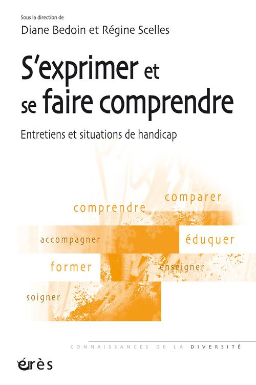 S'exprimer et se faire comprendre. Entretiens et situations de handicap