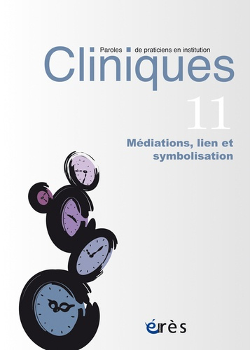 Cliniques N° 11 : Médiations, lien et symbolisation