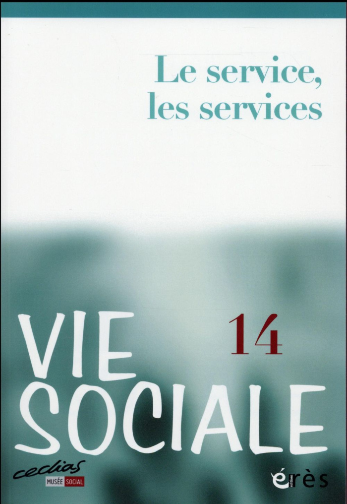 Vie Sociale N° 14, juin 2016 : Le service, les services