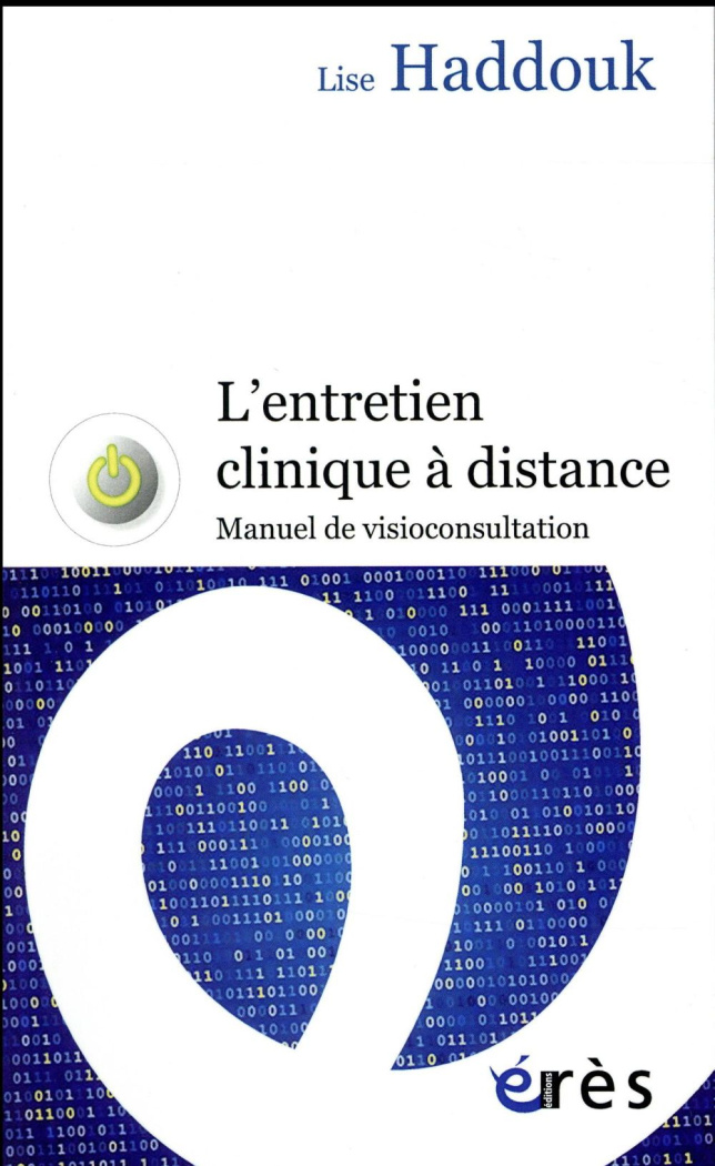 L'entretien clinique à distance. Manuel de visioconsultation