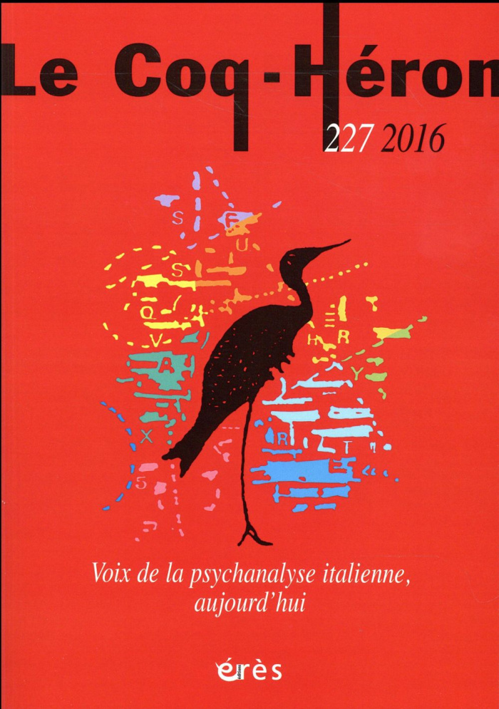 Le Coq-Héron N° 227, décembre 2016 : Voix de la psychanalyse italienne, aujourd'hui