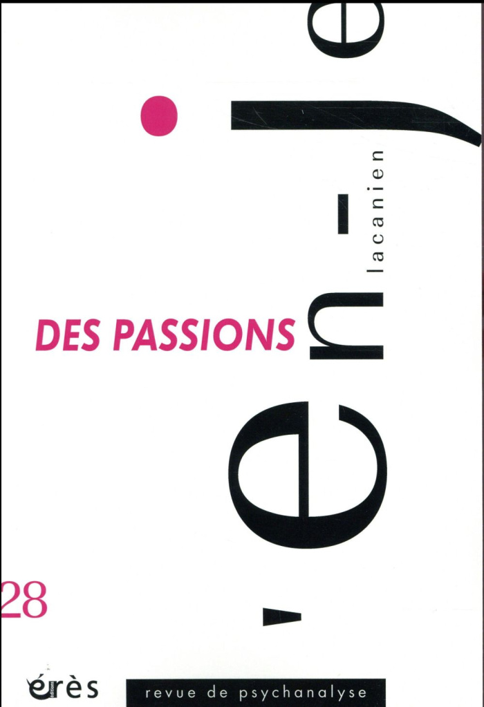 L'en-je lacanien N° 28 : Des passions