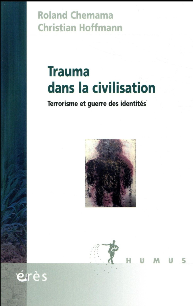 Trauma dans la civilisation. Terrorisme et guerre des identités