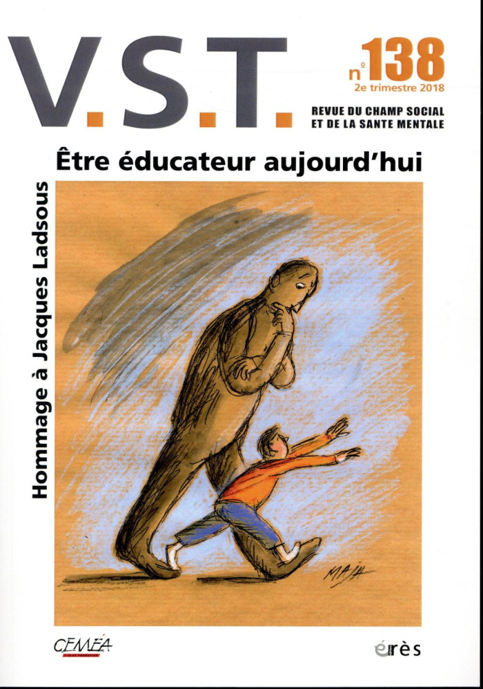 VST N° 138 : Etre éducateur aujourd'hui