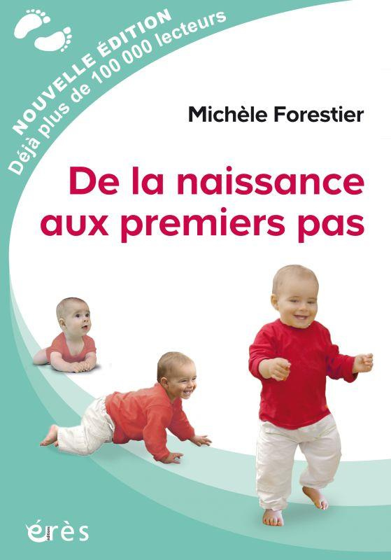 De la naissance aux premiers pas. 2e édition