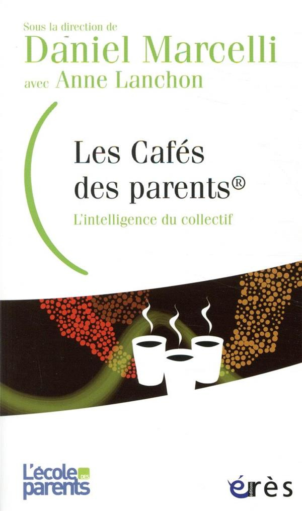 Les cafés des parents. L'intelligence du collectif