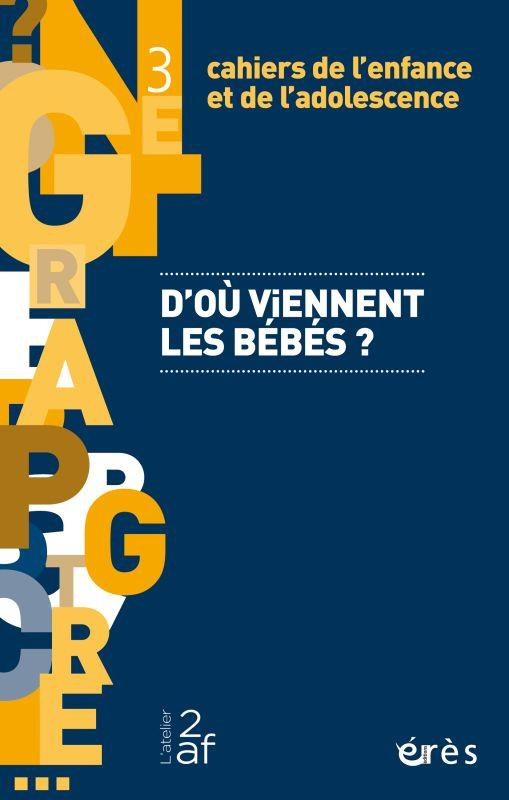 Cahiers de l'enfance et de l'adolescence N° 3 : Enfants placés des parents malades