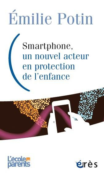 Le smartphone des enfants placés. Quels enjeux en protection de l'enfance ?