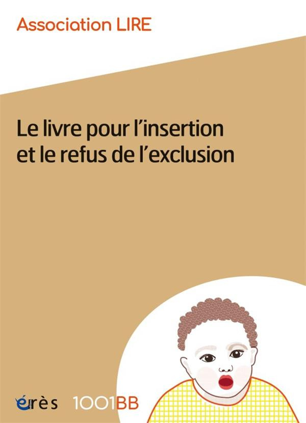 Le livre pour l'insertion et le refus de l'exclusion. 20 ans de lecture en petite enfance