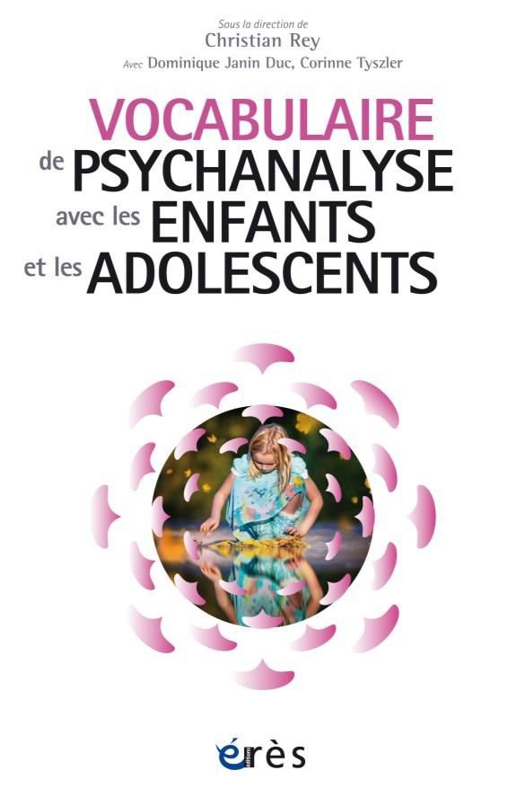 Vocabulaire de psychanalyse avec les enfants et les adolescents