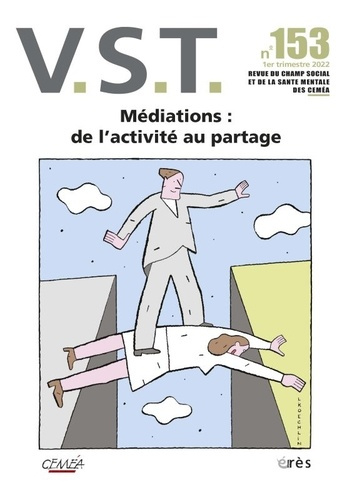 VST N° 153, 1er trimestre 2022 : Médiations : de l'activité au partage