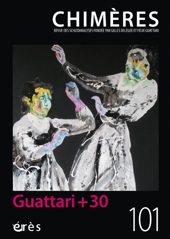 Chimères N° 101 : Guattari   30