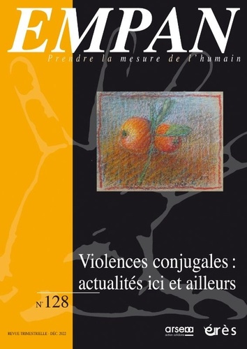 Empan N° 128, décembre 2022 : Violences conjugales : actualités ici et ailleurs