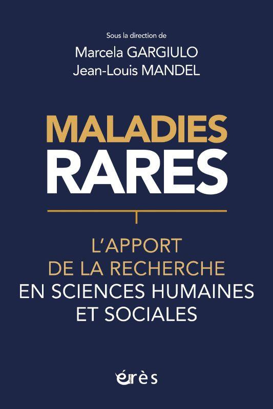 Maladies rares. L'apport de la recherche en sciences humaines et sociales